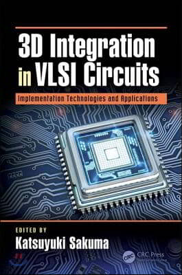 3D Integration in VLSI Circuits