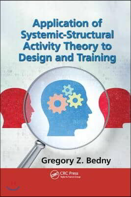 Application of Systemic-Structural Activity Theory to Design and Training