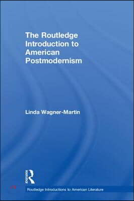 Routledge Introduction to American Postmodernism