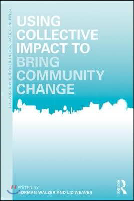 Using Collective Impact to Bring Community Change