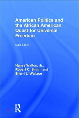 American Politics and the African American Quest for Universal Freedom