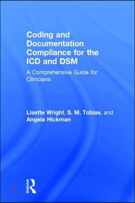 Coding and Documentation Compliance for the ICD and Dsm: A Comprehensive Guide for Clinicians