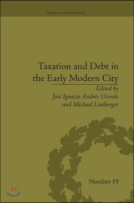 Taxation and Debt in the Early Modern City