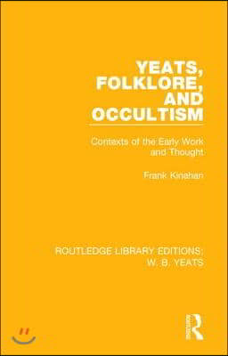 Yeats, Folklore and Occultism