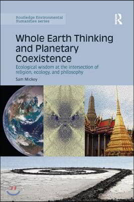 Whole Earth Thinking and Planetary Coexistence