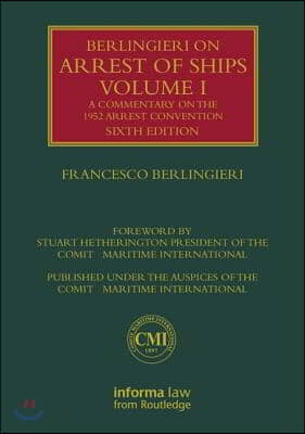 Berlingieri on Arrest of Ships Volume I