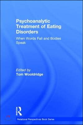 Psychoanalytic Treatment of Eating Disorders