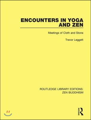 Encounters in Yoga and Zen