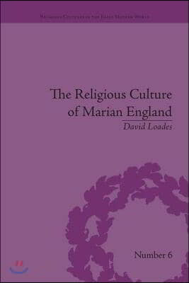 Religious Culture of Marian England