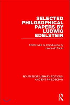 Selected Philosophical Papers by Ludwig Edelstein