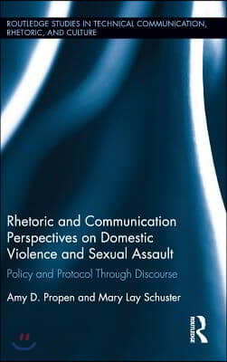 Rhetoric and Communication Perspectives on Domestic Violence and Sexual Assault