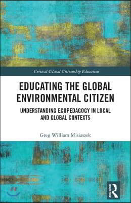 Educating the Global Environmental Citizen