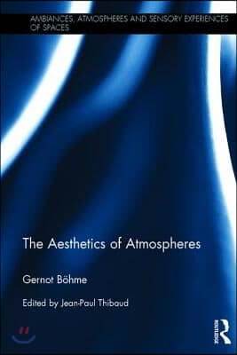 Aesthetics of Atmospheres