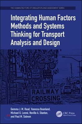 Integrating Human Factors Methods and Systems Thinking for Transport Analysis and Design