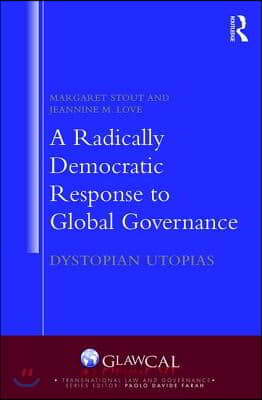 Radically Democratic Response to Global Governance