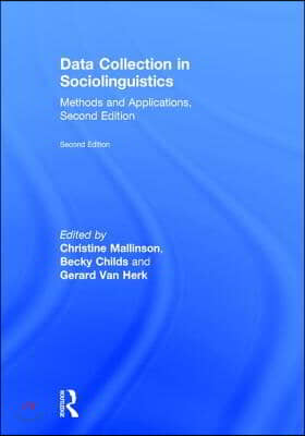 Data Collection in Sociolinguistics : Methods and Applications, Second Edition (Hardcover, 2 ed)