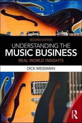 Understanding the Music Business: Real World Insights