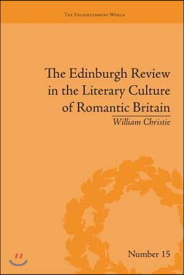 Edinburgh Review in the Literary Culture of Romantic Britain