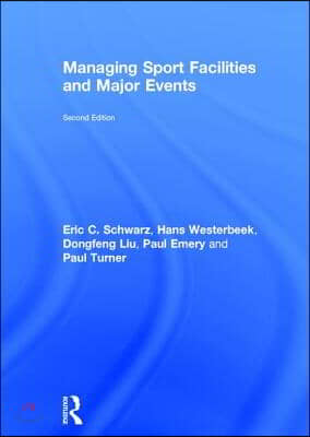 Managing Sport Facilities and Major Events: Second Edition