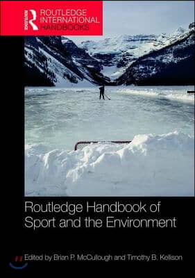 Routledge Handbook of Sport and the Environment