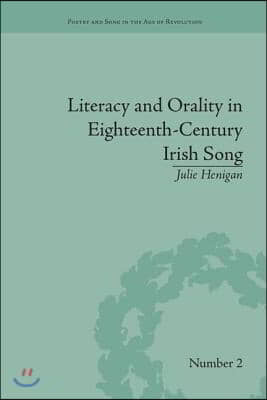 Literacy and Orality in Eighteenth-Century Irish Song