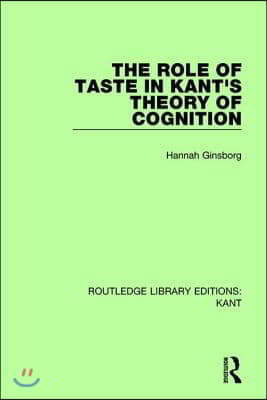 Role of Taste in Kant&#39;s Theory of Cognition