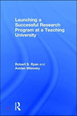 Launching a Successful Research Program at a Teaching University