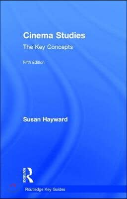 Cinema Studies: The Key Concepts