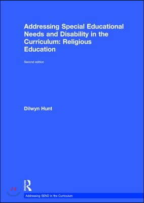 Addressing Special Educational Needs and Disability in the Curriculum: Religious Education