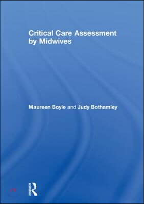 Critical Care Assessment by Midwives