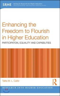 Enhancing the Freedom to Flourish in Higher Education