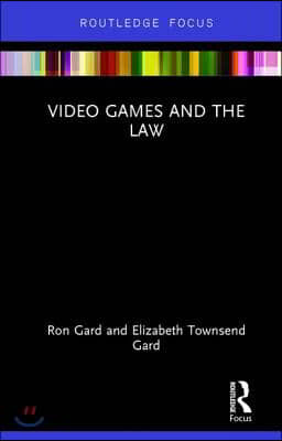 Video Games and the Law