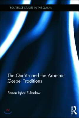 Qur&#39;an and the Aramaic Gospel Traditions