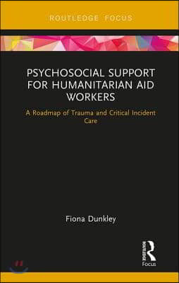 Psychosocial Support for Humanitarian Aid Workers