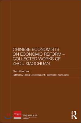 Chinese Economists on Economic Reform - Collected Works of Zhou Xiaochuan