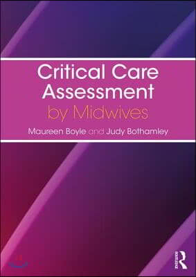 Critical Care Assessment by Midwives