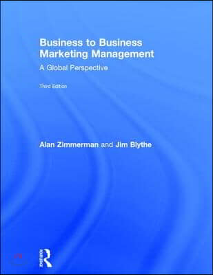 Business to Business Marketing Management: A Global Perspective