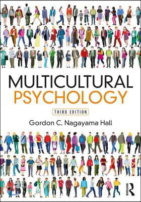 Multicultural Psychology: Third Edition