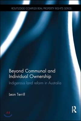 Beyond Communal and Individual Ownership