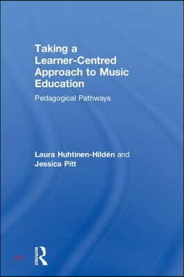 Taking a Learner-Centred Approach to Music Education