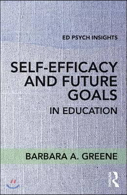 Self-Efficacy and Future Goals in Education