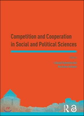 Competition and Cooperation in Social and Political Sciences