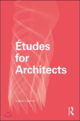 Etudes for Architects