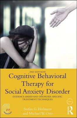 Cognitive Behavioral Therapy for Social Anxiety Disorder