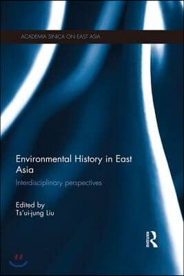 Environmental History in East Asia