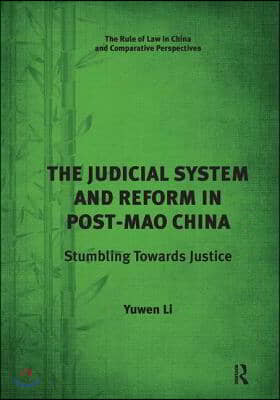 Judicial System and Reform in Post-Mao China