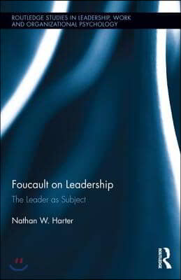 Foucault on Leadership