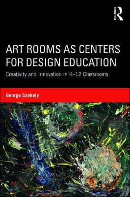 Art Rooms as Centers for Design Education