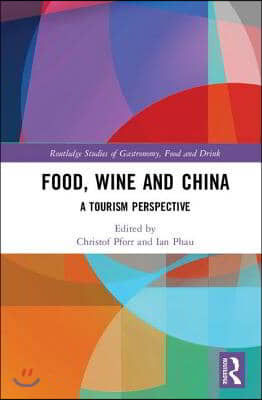 Food, Wine and China