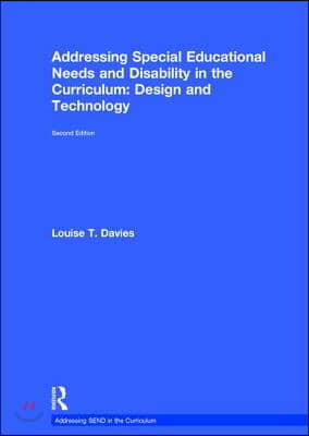 Addressing Special Educational Needs and Disability in the Curriculum: Design and Technology